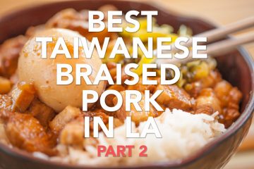 Best Taiwanese Braised Pork in LA Part 2